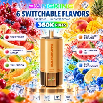 Bang King 360K Vape 6in1 Blue Razz Lemonade & Cherry Berry & Strawberry Banana & Triple Melon & Peach Mango Pineapple & Watermelon Ice